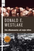 UN DIAMANTE AL ROJO VIVO de WESTLAKE, DONALD 