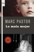 LA MALA MUJER di PASTOR, MARC 