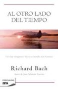 AL OTRO LADO DEL TIEMPO de BACH, RICHARD 