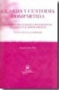 GUARDA Y CUSTODIA COMPARTIDA (2 ED.) di IVARS RUIZ, JOAQUIN 