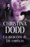 LA ATRACCION DE LAS SOMBRAS de DODD, CHRISTINA 