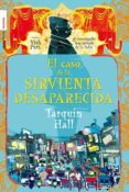 EL CASO DE LA SIRVIENTA DESAPARECIDA de HALL, TARQUIN 