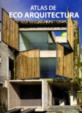 ATLAS DE ECO ARQUITECTURA di VV.AA. 