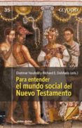PARA ENTENDER EL MUNDO SOCIAL DEL NUEVO TESTAMENTO di VV.AA. 