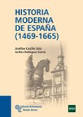 HISTORIA MODERNA DE ESPAA (1469-1665) de CASTILLA SOTO, JOSEFINA RODRIGUEZ GARCIA, JUSTINA 