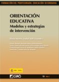 ORIENTACION EDUCATIVA: MODELOS Y ESTRATEGIAS DE INTERVENCION de MARTIN, ELENA 