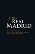 BIBLIA DEL REAL MADRID de PEREIRA, LUIS MIGUEL 