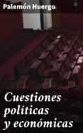 Cuestiones Políticas Y Económicas (ebook)