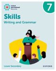 Portada de Oxford International Resources: Writing And Grammar Skills: Practice Book 7