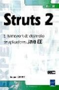 STRUTS 2: EL FRAMEWORK DE DESARROLLO DE APLICACIONES JAVA EE di LAFOSSE, JEROME 