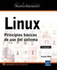 LINUX-PRINCIPIOS BASICOS DE USO DEL SISTEMA (3 ED.) di VV.AA. 