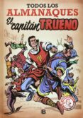 TODOS LOS ALMANAQUES (EL CAPITAN TRUENO) di MORA, VICTOR 