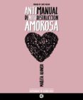 ANTIMANUAL DE AUTODESTRUCCION AMOROSA de ALONSO, MARITA 
