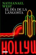EL DIA DE LA LANGOSTA de WEST, NATHANAEL 
