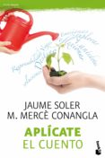 APLICATE EL CUENTO de SOLER, JAUME  CONANGLA, M. MERCE 
