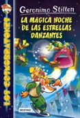 LOS COSMORRATONES 8 :LA MAGICA NOCHE DE LAS ESTRELLAS DANZANTES de STILTON, GERONIMO 