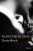 NOSOTROS DOS de BOSCH, XAVIER 