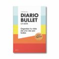 DIARIO BULLET: LA GUIA: PALETA: ORGANIZA TU VIDA DE UNA VEZ POR TODAS (PACK LIBRO + LIBRETA) de HUG, CHRISTINE 