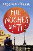 MIL NOCHES SIN TI de MOCCIA, FEDERICO 
