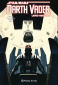 STAR WARS DARTH VADER LORD OSCURO (TOMO) N 03/04 de SOULE, CHARLES  CAMUNCOLI, GIUSEPPE 