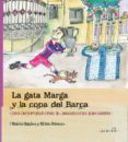 LA GATA MARGA Y LA COPA DEL BARA di PARERA CIURO, NURIA 