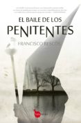 EL BAILE DE LOS PENITENTES de BESCOS, FRANCISCO 