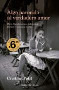 ALGO PARECIDO AL VERDADERO AMOR di PETIT, CRISTINA 