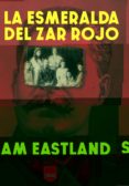 LA ESMERALDA DEL ZAR ROJO di EASTLAND, SAM 