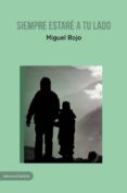 SIEMPRE ESTAR A TU LADO di ROJO, MIGUEL 