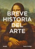 BREVE HISTORIA DEL ARTE de HODGE, SUSIE 