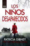 LOS NIOS DESAPARECIDOS (SERIE LOTTIE PARKER 1) de GIBNEY, PATRICIA 