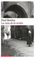 LA CASA DE LA ARAA de BOWLES, PAUL 