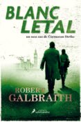 Blanco Letal (cormoran Strike 4) (ebook)