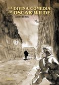 LA DIVINA COMEDIA DE OSCAR WILDE de ISUSI, JAVIER DE 
