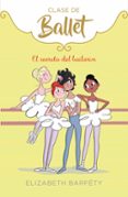 EL SECRETO DEL BAILARN (CLASE DE BALLET 6) di BARFETY, ELIZABETH 