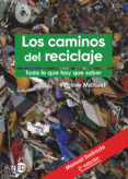 LOS CAMINOS DEL RECICLAJE di MANUEL, VIRGINIE 