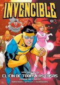 INVENCIBLE VOL. 26: EL FIN DE TODAS LAS COSAS  PARTE 1 de KIRKMAN, ROBERT 