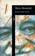 EL EJERCICIO DEL CRITERIO de BENEDETTI, MARIO 