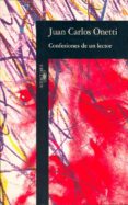 CONFESIONES DE UN LECTOR de ONETTI, JUAN CARLOS 