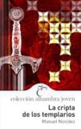 LA CRIPTA DE LOS TEMPLARIOS de NONIDEZ, MANUEL 