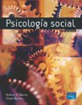 PSICOLOGIA SOCIAL de BARON, ROBERT A.  BYRNE, DONN  RODRIGUEZ CARBALLEIRA, ALVARO 