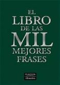 EL LIBRO DE LA MIL MEJORES FRASES de MARTIN, FRAN J. 
