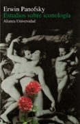 ESTUDIOS SOBRE ICONOLOGIA de PANOFSKY, ERWIN 