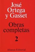 EL ESPECTADOR (OBRAS COMPLETAS; T.2) (4 ED.) de ORTEGA Y GASSET, JOSE 