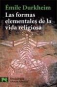 LAS FORMAS ELEMENTALES DE LA VIDA RELIGIOSA de DURKHEIM, EMILE 