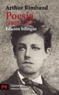 POESIA (1869-1871): (EDICION BILINGE) de RIMBAUD, ARTHUR 