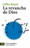 LA REVANCHA DE DIOS de KEPEL, GILLES 