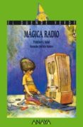 MAGICA RADIO de SATUE FONSECA, FRANCISCO JAVIER 