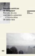 SENDAS ONIRICAS DE SINGAPUR de KOOLHAAS, REM 
