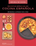ESCUELA DE COCINA: RECETAS BASICAS DE COCINA ESPAOLA de QUINN, SUE LINDSAY, JAMES M. 